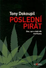 Poslední pirát / Tony Dokoupil